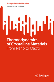 Paperback Thermodynamics of Crystalline Materials: From Nano to Macro Book