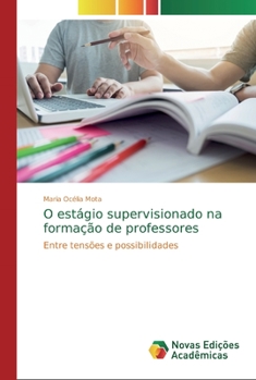 Paperback O estágio supervisionado na formação de professores [Portuguese] Book