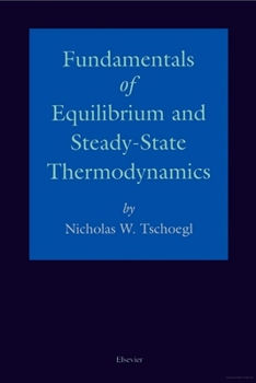 Hardcover Fundamentals of Equilibrium and Steady-State Thermodynamics Book