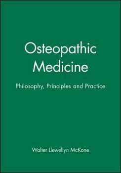 Paperback Osteopathic Medicine: Philosophy, Principles and Practice Book