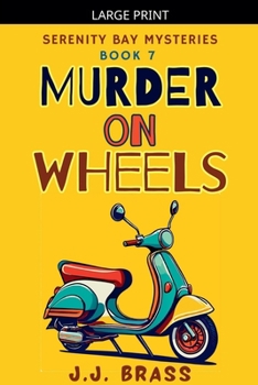 Murder on Wheels (Serenity Bay Mysteries)