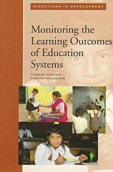 Paperback Monitoring the Learning Outcomes of Education Systems Book