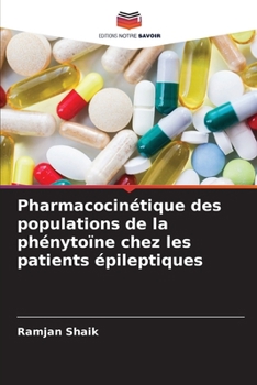 Paperback Pharmacocinétique des populations de la phénytoïne chez les patients épileptiques [French] Book