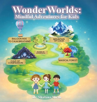 Hardcover WonderWorlds: Mindful Adventures for Kids Book