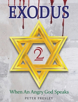 Hardcover Exodus 2: When An Angry God Speaks Book