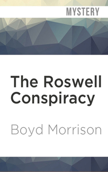 The Roswell Conspiracy - Book #3 of the Tyler Locke