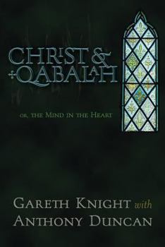 Paperback Christ & Qabalah: Or, the Mind in the Heart Book