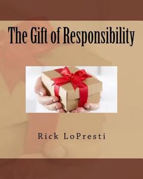 Paperback The Gift of Responsibility Book