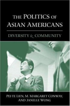 Paperback The Politics of Asian Americans: Diversity and Community Book