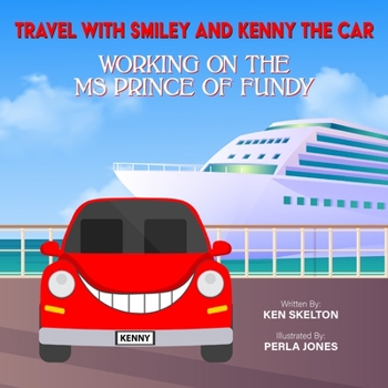 Paperback Travel with Smiley and Kenny the Car Working on the MS Prince of Fundy Book