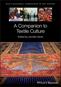 Hardcover A Companion to Textile Culture Book