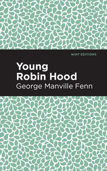 Young Robin Hood - Book #4 of the Dainty Series