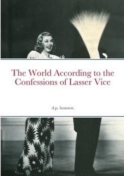 Paperback The World According to the Confessions of Lasser Vice Book