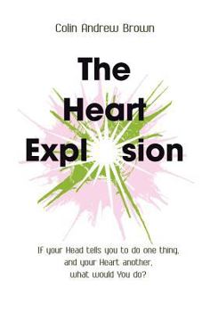 Paperback The Heart Explosion Book