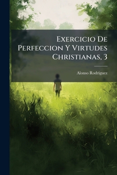 Paperback Exercicio De Perfeccion Y Virtudes Christianas, 3 [Spanish] Book