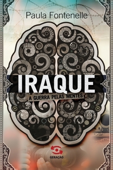 Paperback Iraque: a guerra pelas mentes [Portuguese] Book