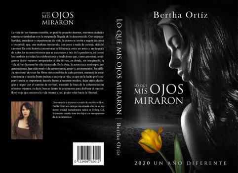 Paperback LO QUE MIS OJOS MIRARON: 2020 UN AÑO DIFERENTE (Spanish Edition) [Spanish] Book