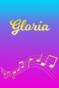 Paperback Gloria: Sheet Music Note Manuscript Notebook Paper - Pink Blue Gold Personalized Letter G Initial Custom First Name Cover - Mu Book