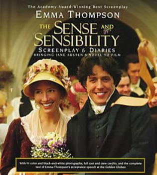 Paperback Sense and Sensibility Screenplay and Diaries: Bringing Jane Austen's Novel to Film Book