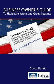 Paperback BUSINESS OWNER'S GUIDE to Healthcare Reform and Group Insurance Book