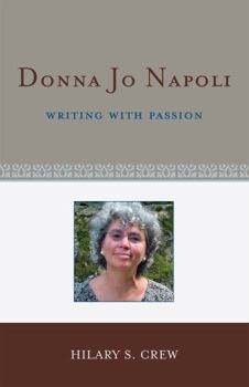 Hardcover Donna Jo Napoli: Writing with Passion Book