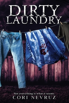 Paperback Dirty Laundry: Not everything is what it seems. Book