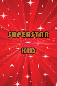 Paperback Journal: Superstar Kid (Red) 6x9 - LINED JOURNAL - Writing journal with blank lined pages Book