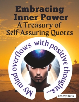 Paperback Embracing Inner Power: A Treasury of Self-Assuring Quotes Book