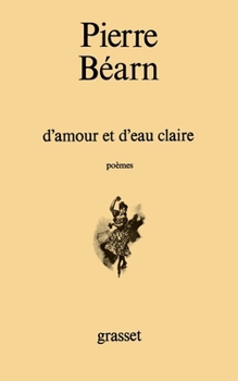 Paperback D'amour et d'eau claire [French] Book