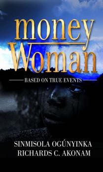 Paperback Money Woman: Based on True Events Book