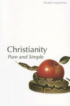 Paperback Christianity Pure and Simple Book