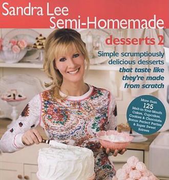 Paperback Sandra Lee Semi-Homemade Desserts 2 Book