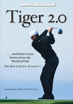 Hardcover Tiger 2.0: ...and Other Great Stories from the World of Golf Book