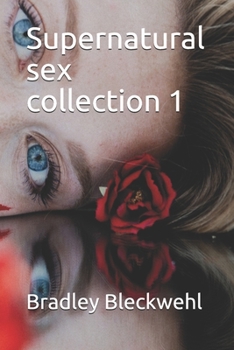 Paperback Supernatural sex collection 1 Book