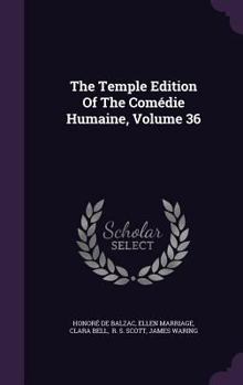 Hardcover The Temple Edition Of The Comédie Humaine, Volume 36 Book