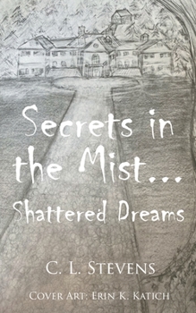 Paperback Secrets in the Mist...: Shattered Dreams Book