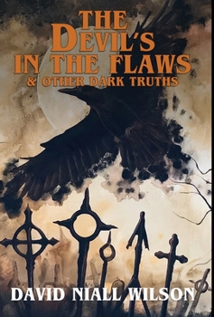 Hardcover The Devil's in the Flaws & Other Dark Truths Book