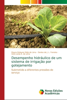 Paperback Desempenho hidráulico de um sistema de irrigação por gotejamento [Portuguese] Book