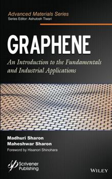 Hardcover Graphene: An Introduction to the Fundamentals and Industrial Applications Book