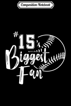 Paperback Composition Notebook: Number 15's Biggest Fan Softball Player Mom Dad Family Journal/Notebook Blank Lined Ruled 6x9 100 Pages Book