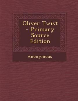 Paperback Oliver Twist - Primary Source Edition Book