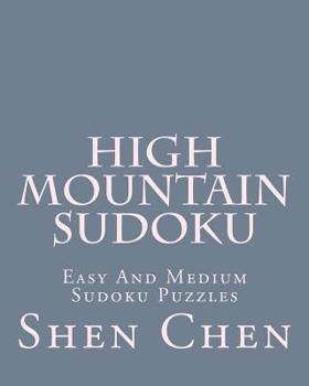 High Mountain Sudoku: Easy And Medium Sudoku Puzzles