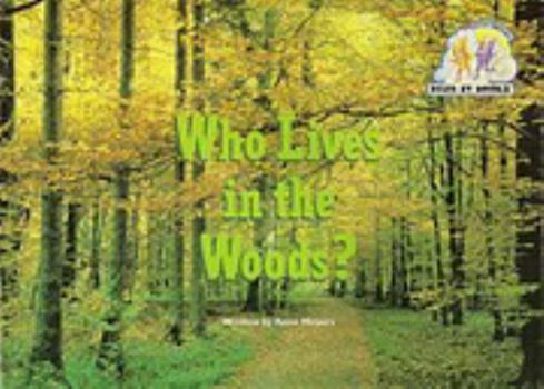 Paperback Steck-Vaughn Pair-It Books Emergent Stage 2: Student Reader Who Lives in the Woods, Story Book