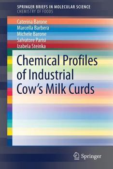 Paperback Chemical Profiles of Industrial Cow's Milk Curds Book