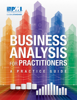 Paperback Business Analysis for Practitioners: A Practice Guide Book