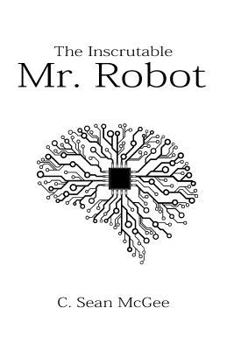 Paperback The Inscrutable Mr. Robot Book