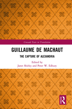 Hardcover Guillaume de Machaut: The Capture of Alexandria Book