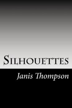 Paperback Silhouettes: A Collection of Poems Book