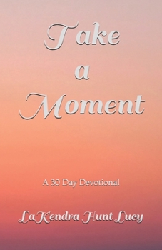 Paperback Take A Moment Book