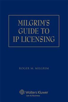 Paperback Milgrim's Guide to IP Licensing Book